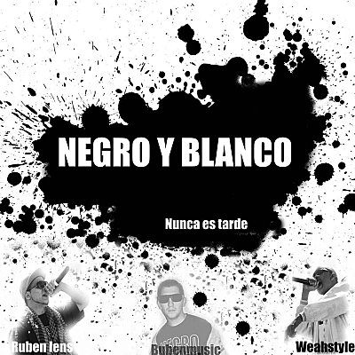 Negro blanco Nunca es tarde 2010